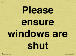 Please ensure windows are shut